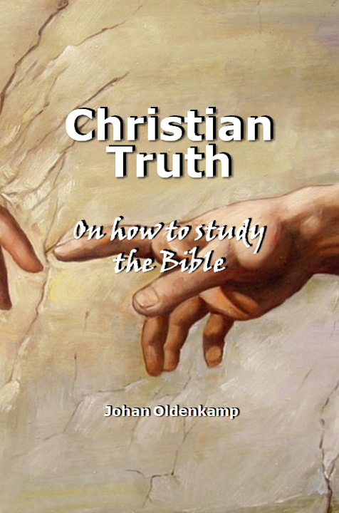 Christian Truth : On how to study the Bible
